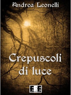 cover image of Crepuscoli di Luce